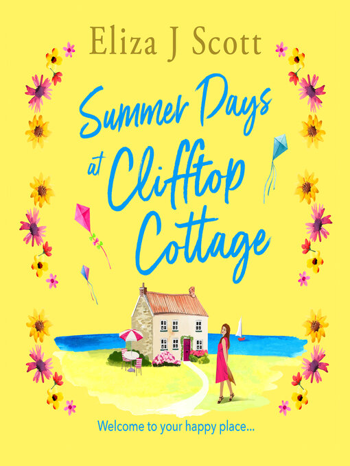 Title details for Summer Days at Clifftop Cottage by Eliza J. Scott - Available